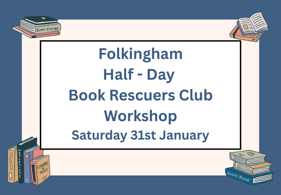 Half-Day Book Rescuers Club Repair Workshop - Low Farm Park, Folkingham - Week 4 - Saturday 31st January 2026
